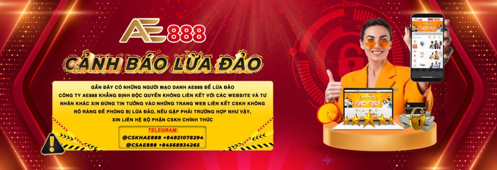 Uy tín sô 1 thị trường tại nhà cái AE888